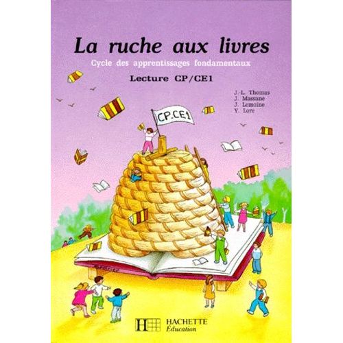 La Ruche Aux Livres Tome 4 - La Ruche Aux Livres, Lecture Cp-Ce1