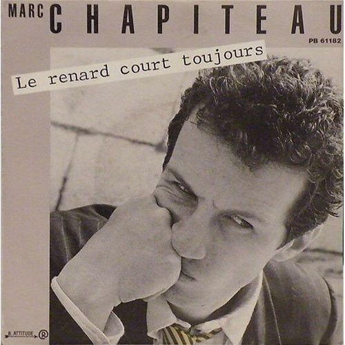 Marc Chapiteau "Le Renard Court Toujours" (45t)