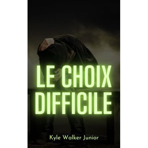 Le Choix Difficile
