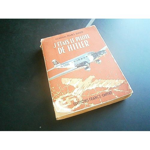 J'étais Le Pilote De Hitler