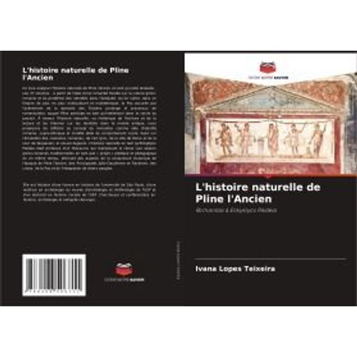 L'histoire Naturelle De Pline L'ancien (French Edition)