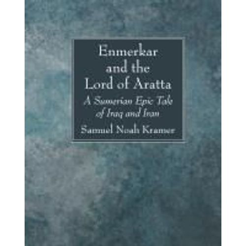 Enmerkar And The Lord Of Aratta