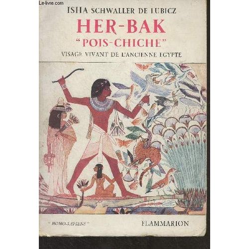 Her-Bak Pois Chiche - Visage Vivant De L Ancienne Égypte - Homo Sapiens