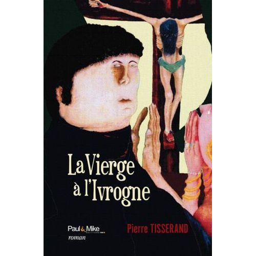 La Vierge À L'ivrogne