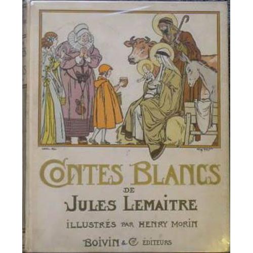 Contes Blancs De Jules Lemaitre