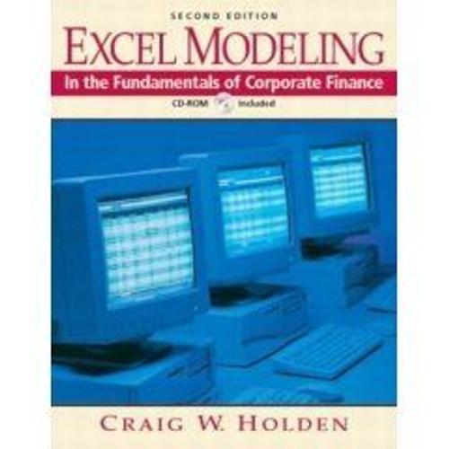 Excel Modeling In The Fundamentals Of Corporate Finance