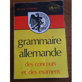Grammaire Allemande Des Concours Et Des Examens De Bertrand Marinier Édition Ellipses (1984)