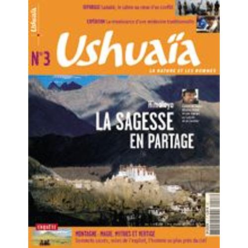Ushuaia  N° 3 : La Sagesse En Partage, Himalaya