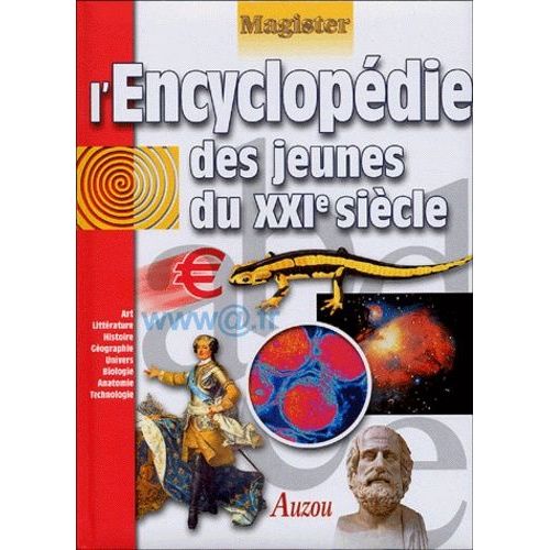 L'encyclopédie Des Jeunes Du Xxie Siècle