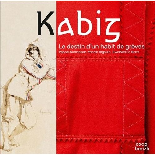 Kabig - Le Destin D'un Habit De Grèves