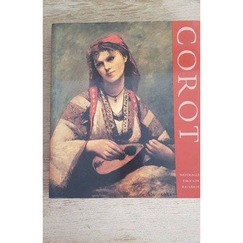 Corot - Naturaleza, Emocion, Recuerdo