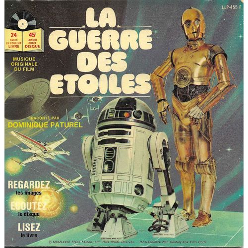 Dominique Paturel : La Guerre Des Étoiles D'après L'histoire Originale De Georges Lucas Et Le Film 20th Century Fox "Star Wars" (Livvre Disque)