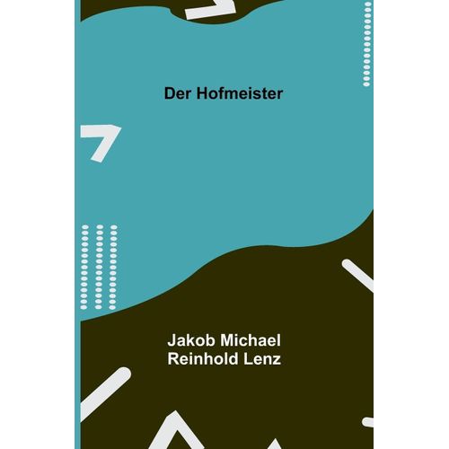 Der Hofmeister