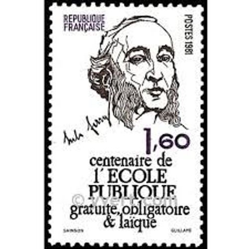 Jules Ferry : Centenaire De L'école Publique Année 1981 N° 2167 Yvert Et Teller Luxe