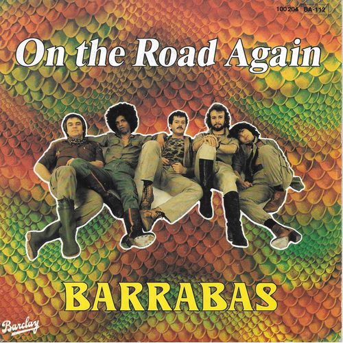 Barrabas : On The Road Again / Please Mr Reagan, Please Mr Breznev [Vinyle 45 Tours 7"] 1981