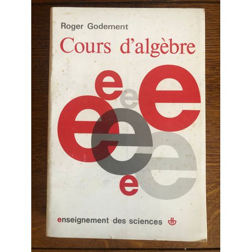 Roger Godement Cours D'algèbre Éd 1980