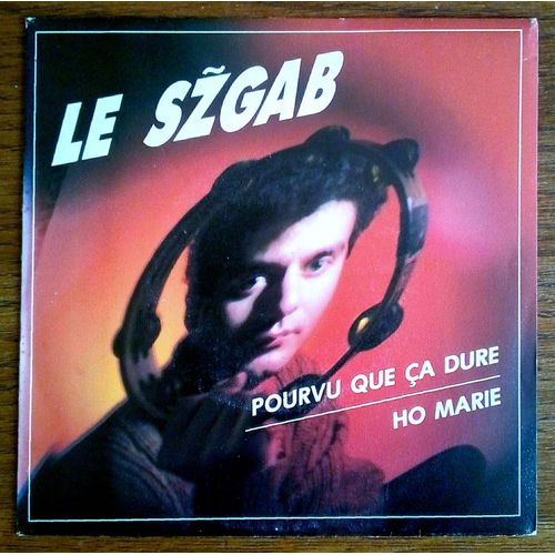 Le Szgab Pourvu Que Ça Dure 45t