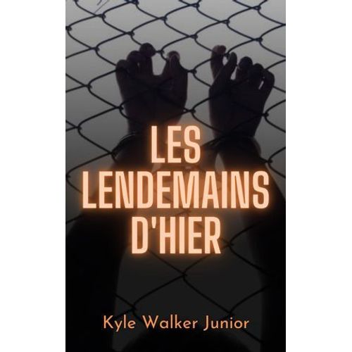 Les Lendemains D'hier