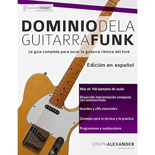Dominio De La Guitarra Funk