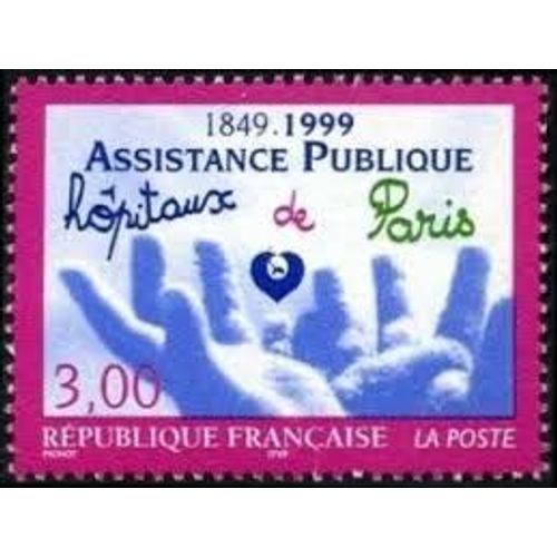 150ème Anniversaire De L'assistance Publique : Hôpitaux De Paris Année 1999 N° 3216 Yvert Et Tellier Luxe