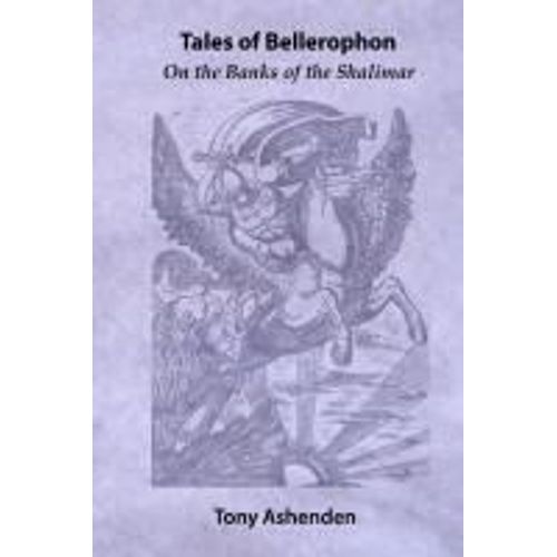Tales Of Bellerophon -On The Banks Of The Shalimar