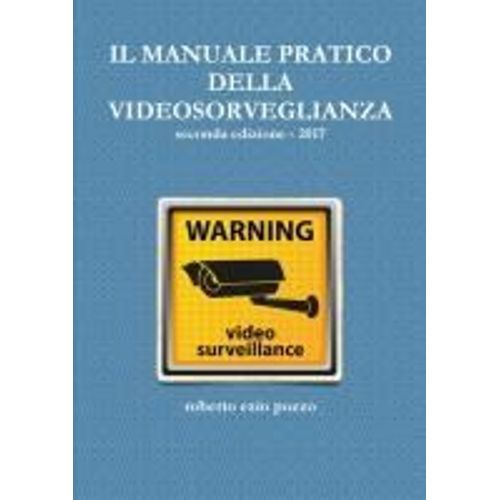 Il Manuale Pratico Della Videosorveglianza