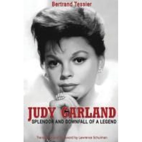Judy Garland - Splendor And Downfall Of A Legend