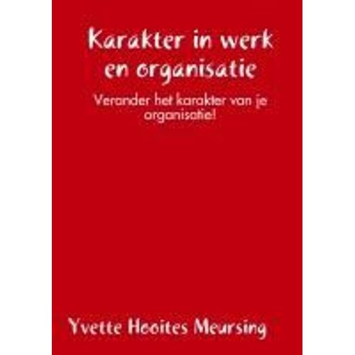 Karakter In Werk En Organisatie