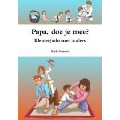 Papa, Doe Je Mee? - Kleuterjudo Met Ouders
