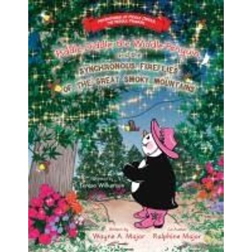 Piddle Diddle, The Widdle Penguin, And The Synchronous Fireflies Of The Great Smoky Mountains