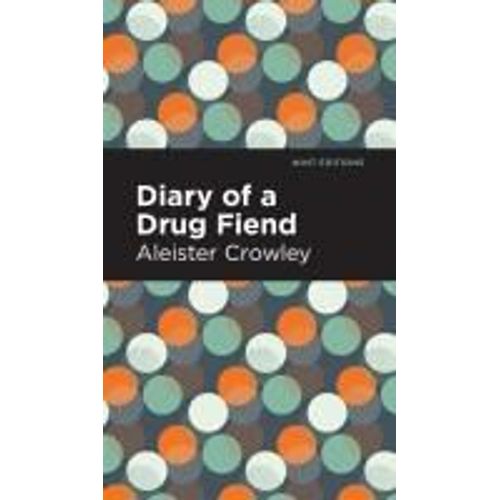 Diary Of A Drug Fiend
