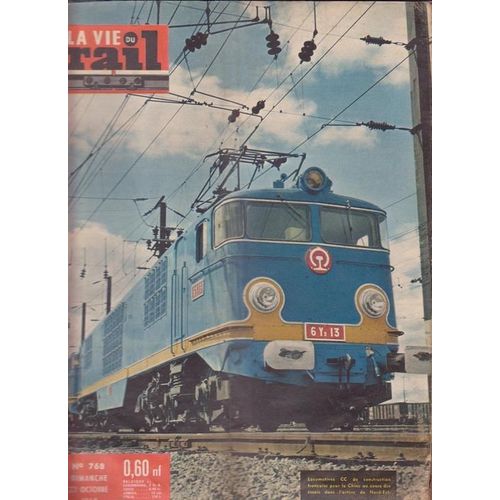 La Vie Du Rail  N° 768 : Locomotive Cc De Construction Francaise Pour La Chine