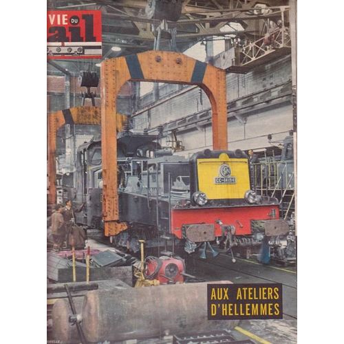La Vie Du Rail  N° 973 : Aux Ateliers D Hellemmes