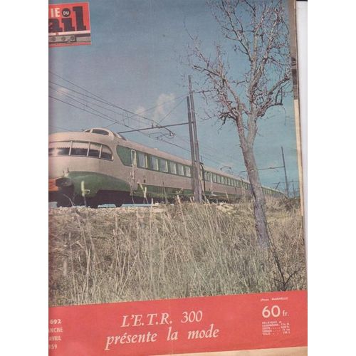 La Vie Du Rail  N° 692 : L Etr 300 Presente La Mode
