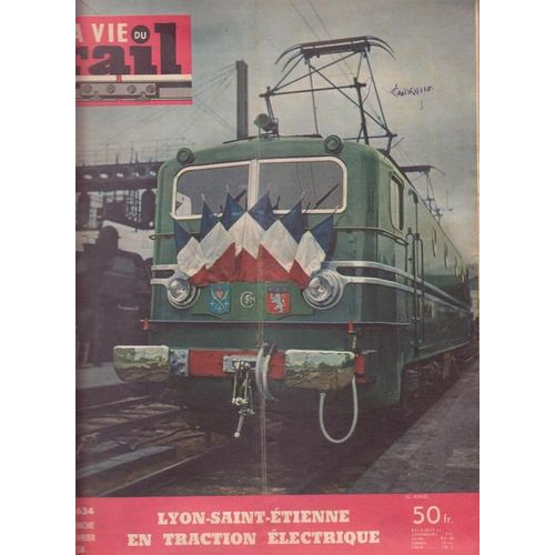 La Vie Du Rail  N° 634 : Lyon Saint Etienne En Traction Electrique