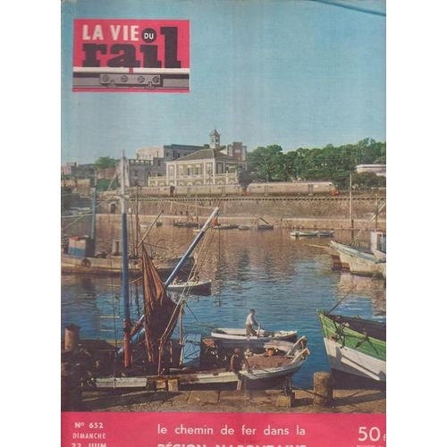 La Vie Du Rail  N° 652 : Le Chemin De Fer Dans La Region Napolitaine