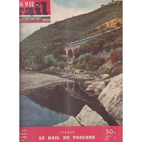 La Vie Du Rail  N° 641 : Italie Le Rail En Toscane