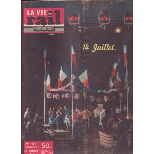 La Vie Du Rail  N° 655 : 14 Juillet