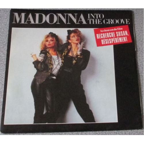 Madonna- Into The Groove (La Chanson Du Film Recherche Susan, Désespérément) / Shoo-Bee-Doo - Vinyle 45 Tours Sire 928 934-7