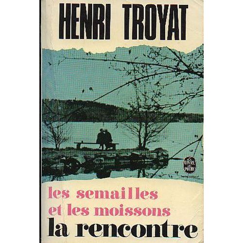 Les Semailles Et Les Moissons - La Rencontre
