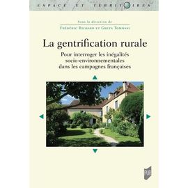 La Gentrification Rurale En France - Pour Interroger Les Inégalités Socio-Environnementales Dans Les Campagnes