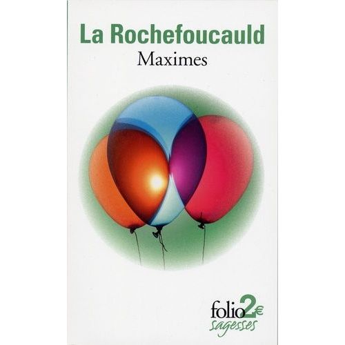 Maximes - Réflexions Ou Sentences Et Maximes Morales Suivi De Portrait De La Rochefoucauld Par Lui-Même