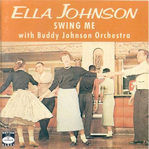 Ella Johnson With Buddy Johnson Orchestra – Swing Me