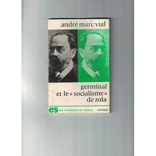 André Marc Vial Germinal Et Le "Socialisme" De Zola