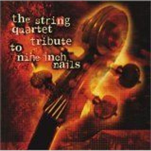 The String Quartet Tribute To Nine Inch Nails