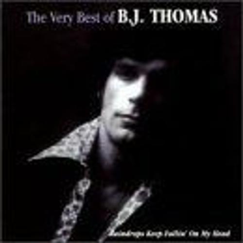 The Very Best Of B.J. Thomas