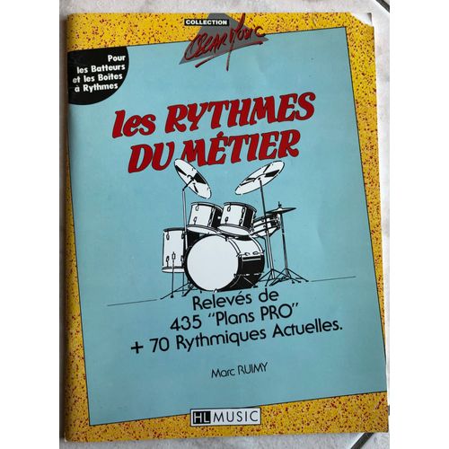 Les Rythmes Du Métier - Pour Les Batteurs Et Les Boites À Rythmes - Marc Ruimy - Hl Music