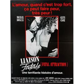 LIAISON FATALE (FATAL ATTRACTION) - Véritable Affiche De Cinéma Pliée ...