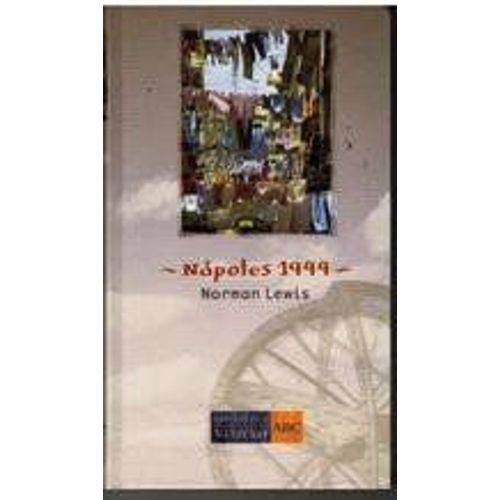Nápoles 1944. Un Oficial Del Servicio De Inteligencia En El Laberinto Italiano