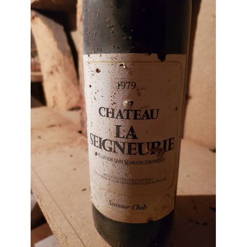 1 Bouteille Château La Seigneurie 1979 Saint Emilion Bordeaux Vin Conservée En Cave De Terre Battue